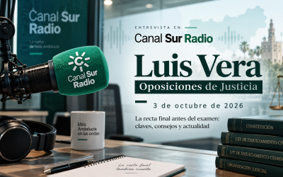 Inicio 84 Luis Vera en Canal Sur Radio: la recta final de las oposiciones de Justicia antes del 3 de octubre